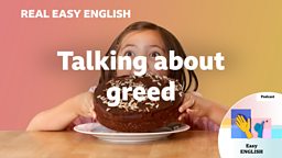 Talking about greed