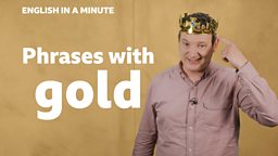 Phrases with 'gold'