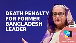 Death penalty for former Bangladesh prime minister Sheikh Hasina 