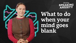 What to do when your mind goes blank