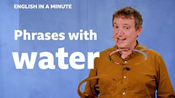 Phrases with 'water'