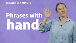 Phrases with 'hand'