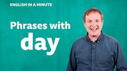 Phrases with 'day'