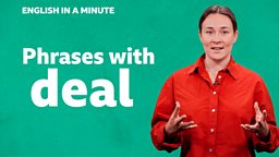 Phrases with 'deal'