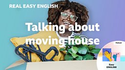 Talking about moving house