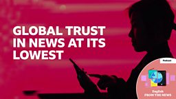 Global trust in news at its lowest
