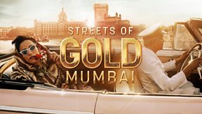 Streets of Gold: Mumbai