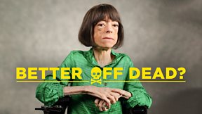 Better Off Dead?
