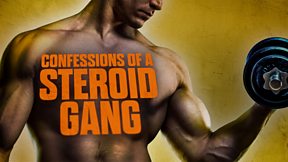 Confessions of a Steroid Gang