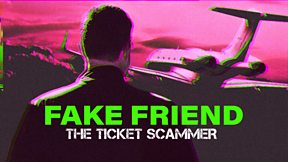 Fake Friend: The Ticket Scammer