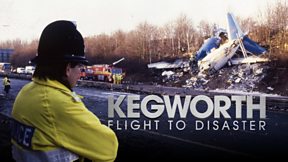 Kegworth: Flight to Disaster