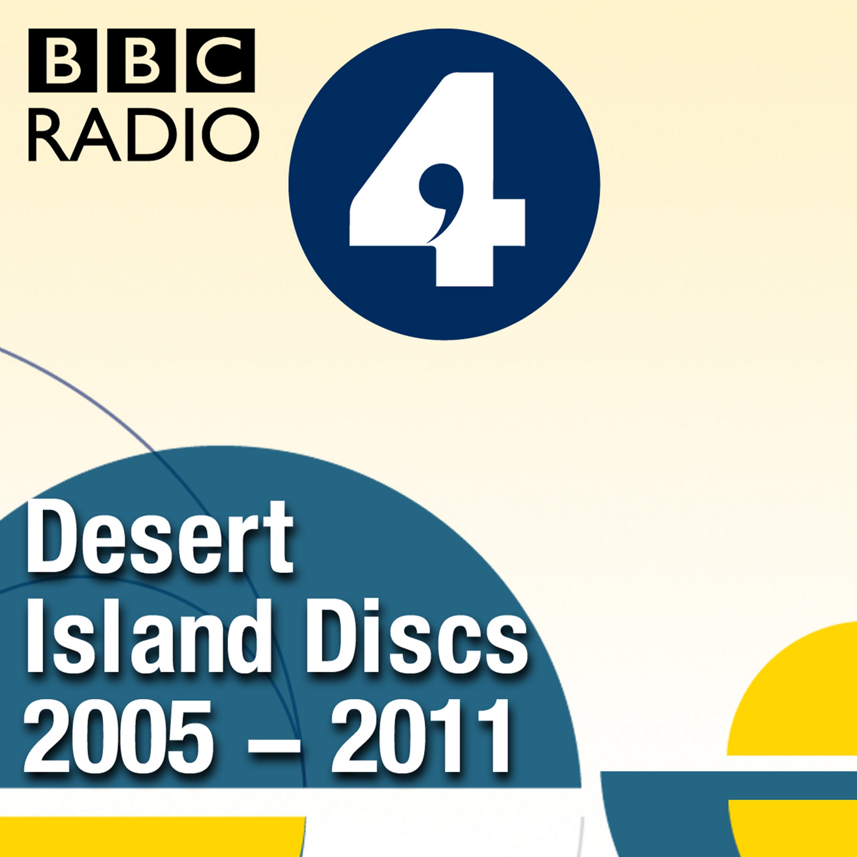 Desert Island Discs Archive 2005 2011 Listen Via Stitcher Radio On Demand 