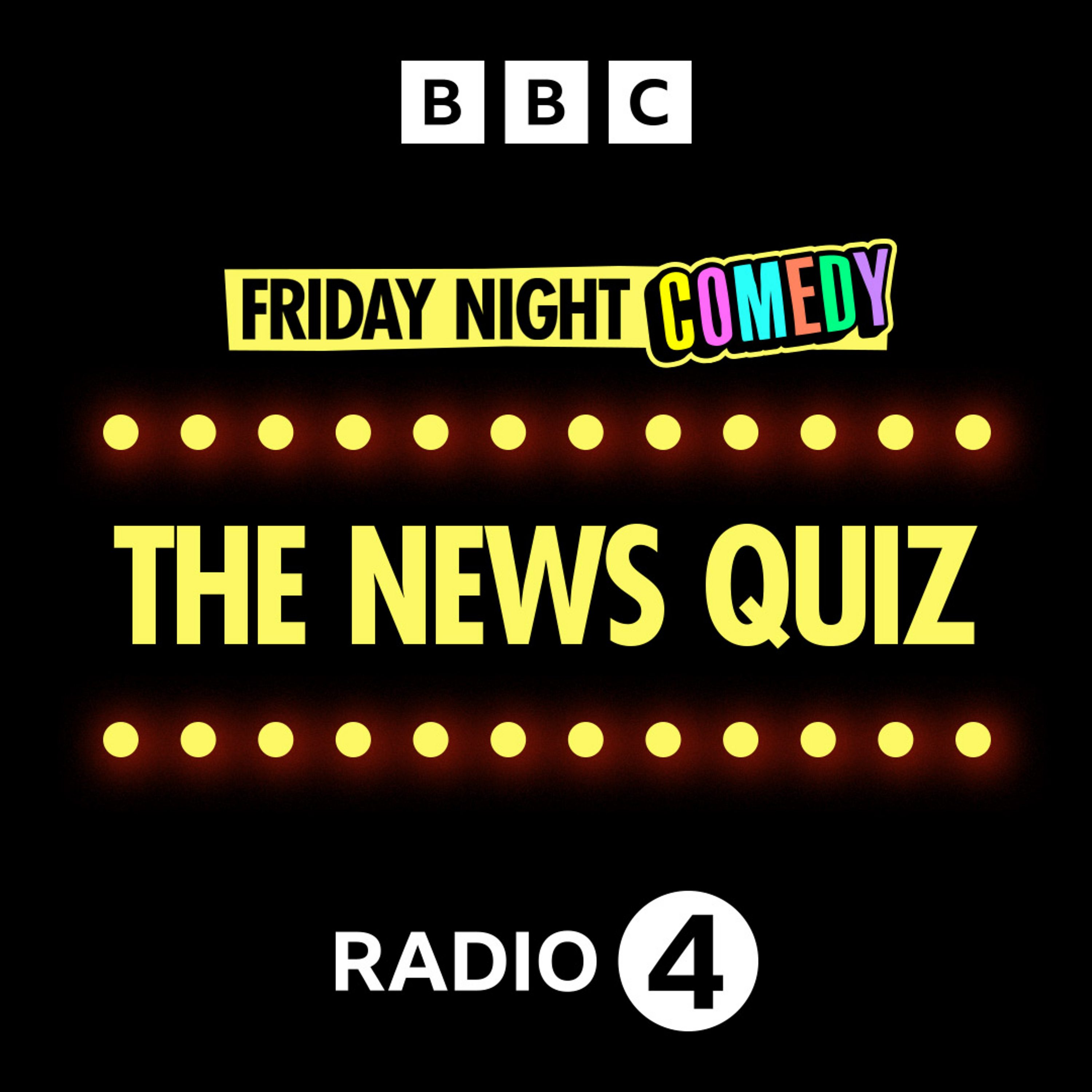 The News Quiz - 10th March