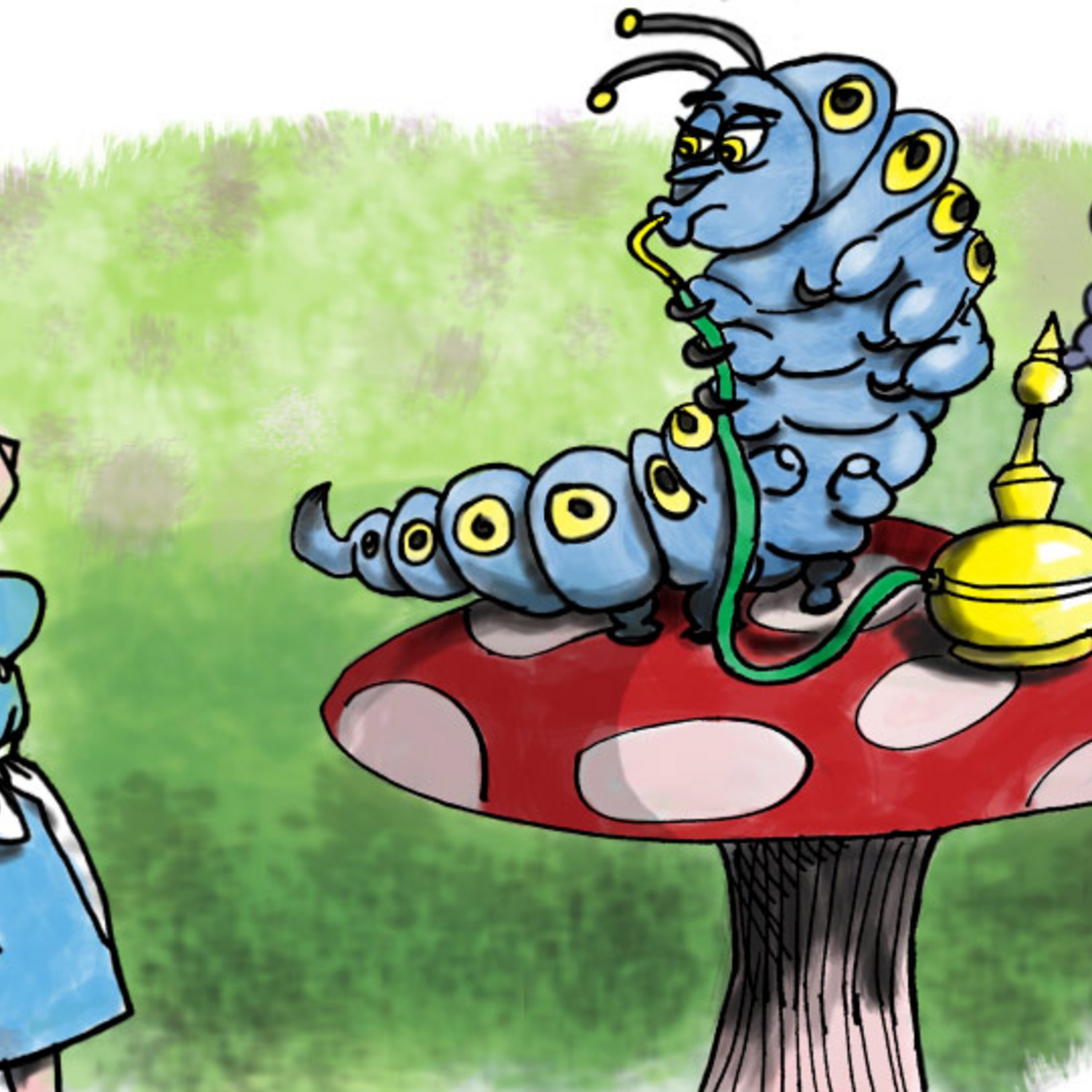 Alice in Wonderland: Part 5: Advice from a caterpillar