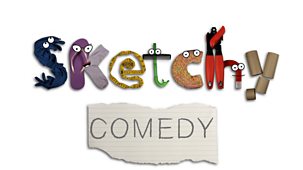 Sketchy Comedy - Series 1: Episode 1