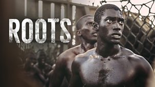 Roots - Episode 1