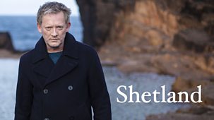 Shetland - Series 5: Episode 1