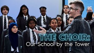 The Choir - Our School By The Tower: Episode 1
