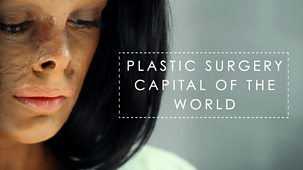 Plastic Surgery Capital Of The World - Episode 12-03-2019