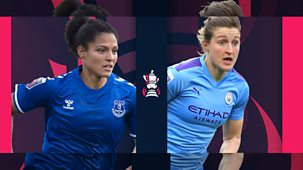 Women's Fa Cup Final - 2020: Final: Everton V Manchester City