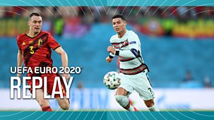 Euro 2020 - Replay: Belgium V Portugal