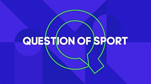 A Question Of Sport - Series 52: Episode 18