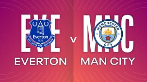Women's Super League - 2021/22: Everton V Manchester City