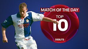 Match Of The Day Top 10 - Series 3: 5. Debuts