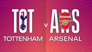 Women's Super League - 2021/22: Tottenham Hotspur V Arsenal