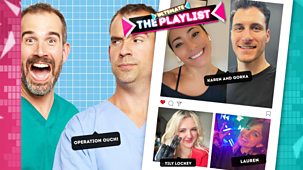 The Playlist - Series 5: 20. Operation Ouch!