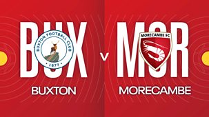 Fa Cup - 2021/22: Second Round: Buxton V Morecambe