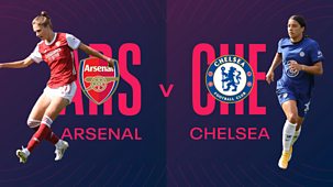 Women's Fa Cup Final - 2020/21: Final: Arsenal V Chelsea