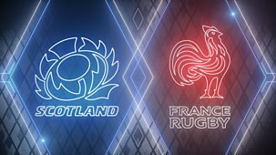 Six Nations Rugby - 2022: Scotland V France