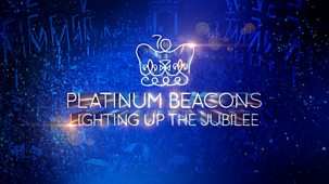 The Queen’s Platinum Jubilee - Platinum Beacons: Lighting Up The Jubilee