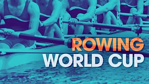 Rowing World Cup - 2024: Second Regatta