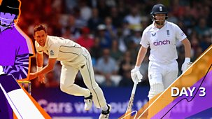 Cricket: Today At The Test - England V New Zealand 2022: Third Test: Day Three Highlights