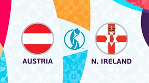 Women's Euro 2022 - Austria V Northern Ireland - Part 2