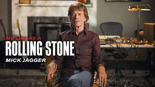 My Life As A Rolling Stone - Series 1: 1. Mick Jagger