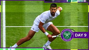 Wimbledon - Day 9, Part 2