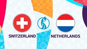 Women's Euro 2022 - Switzerland V Netherlands