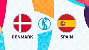 Women's Euro 2022 - Denmark V Spain