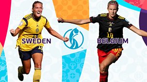 Women's Euro 2022 - Sweden V Belgium: Bbc Two