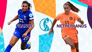 Women's Euro 2022 - Quarter-final: France V Netherlands