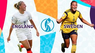 Women's Euro 2022 - Semi-final: England V Sweden