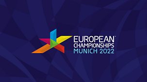 European Championships - 2022: Day 2, Part 2