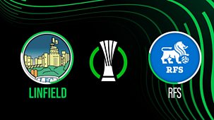 Match Of The Day Northern Ireland - Europa Conference League 2022/23: Qualifier: Linfield V Rfs