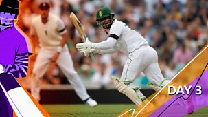 Cricket: Today At The Test - England V South Africa 2022: Third Test: Day Three Highlights