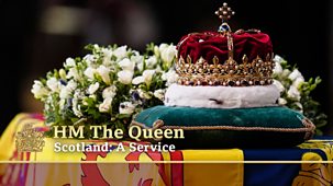 Scotland: A Service For Hm The Queen - Episode 12-09-2022