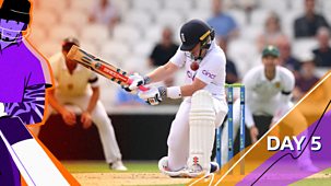 Cricket: Today At The Test - England V South Africa 2022: Third Test: Day Five Highlights