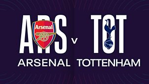 Women's Super League - 2022/23: Arsenal V Tottenham Hotspur